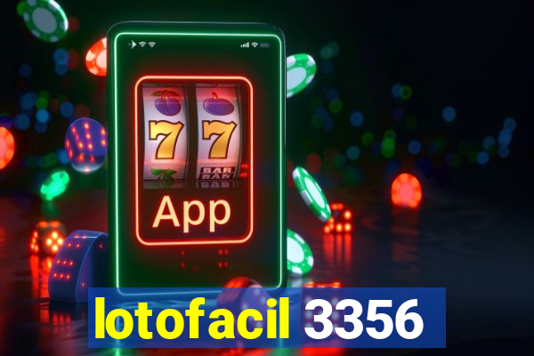 lotofacil 3356